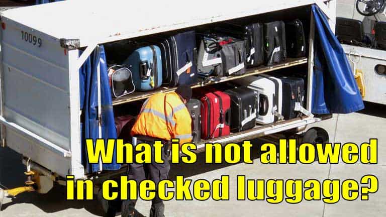 What is not allowed in checked luggage