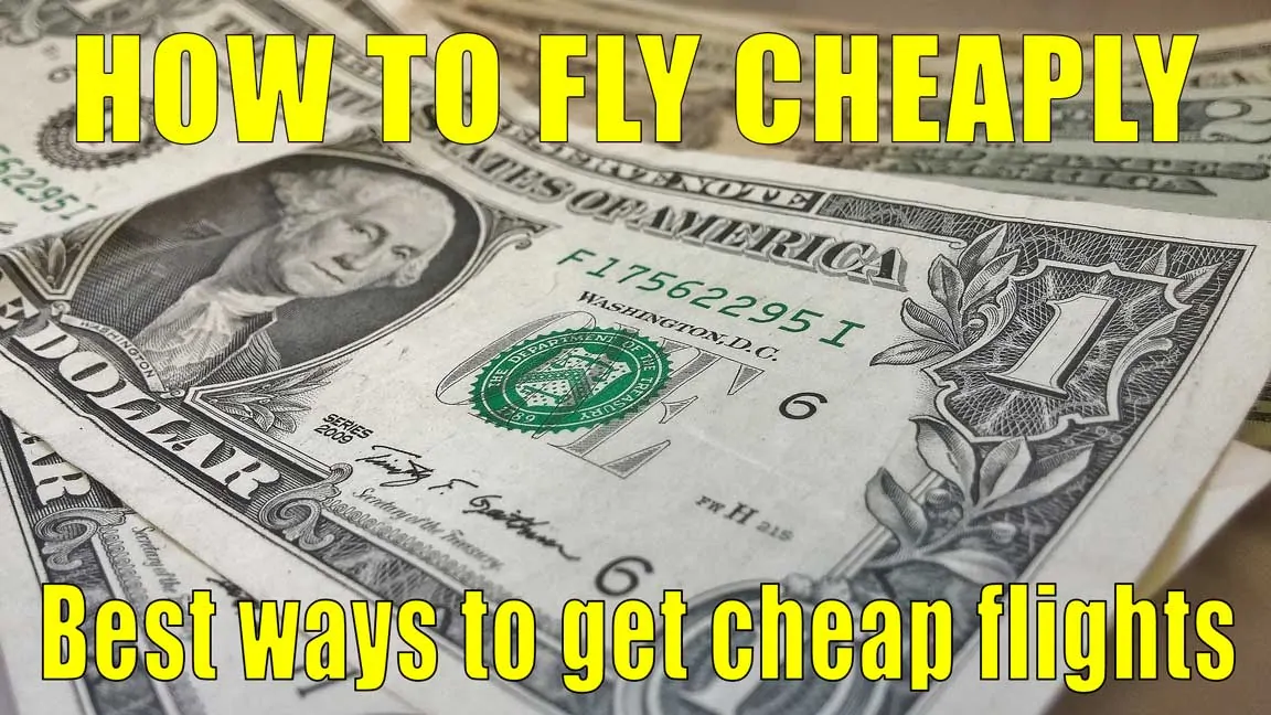 Top 10 ways to get cheap flights that work