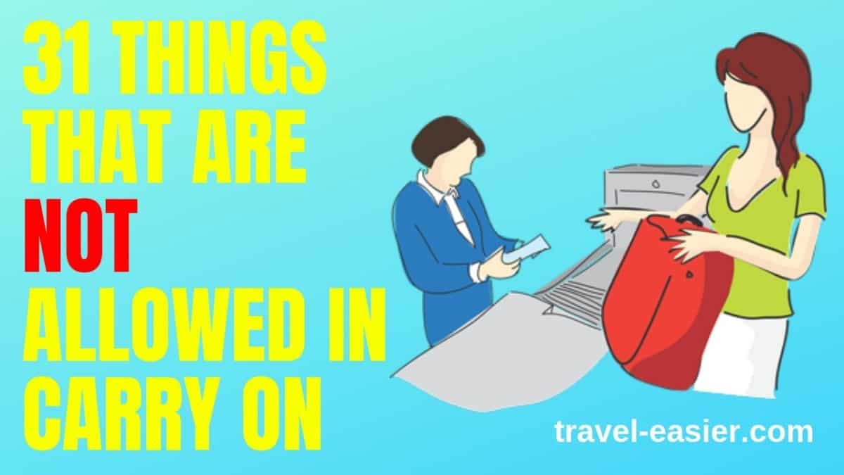 Things That Are Not Allowed on a Plane in Carry-On