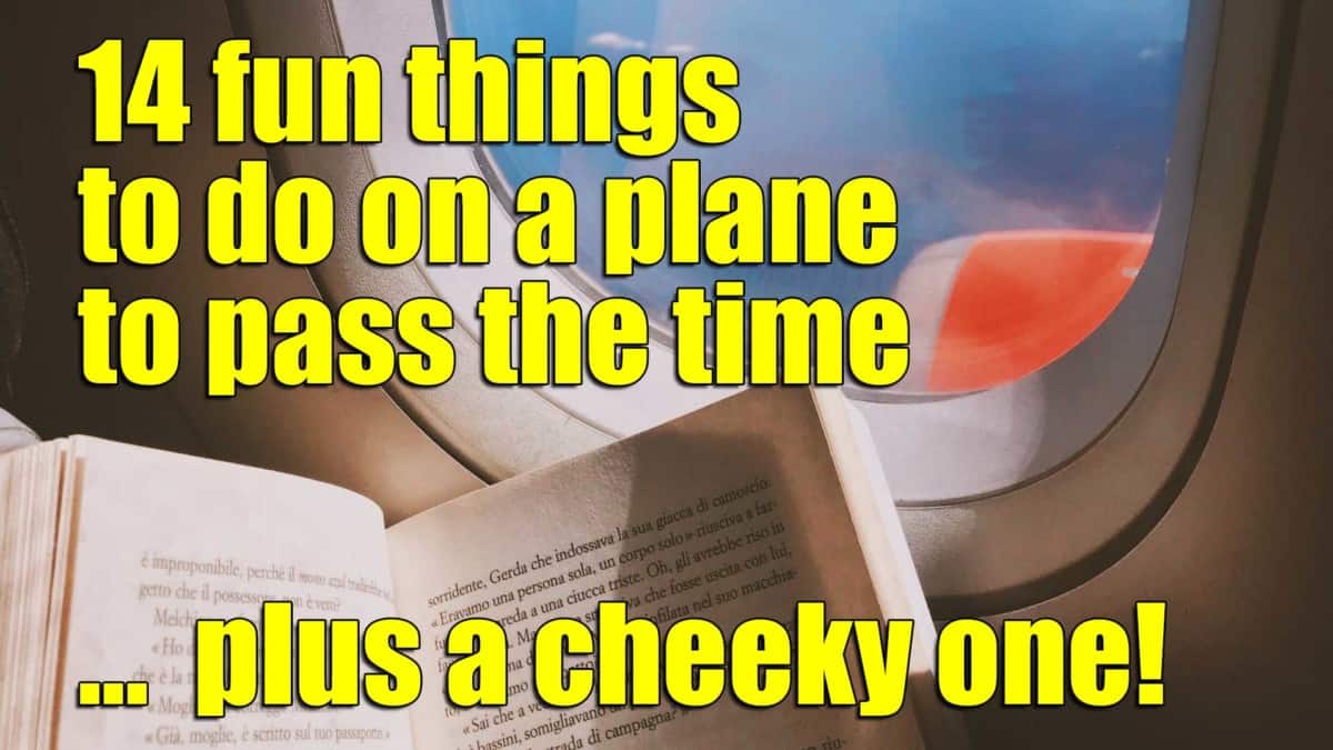 17 Fun Things to Do on a Plane and a Cheeky One