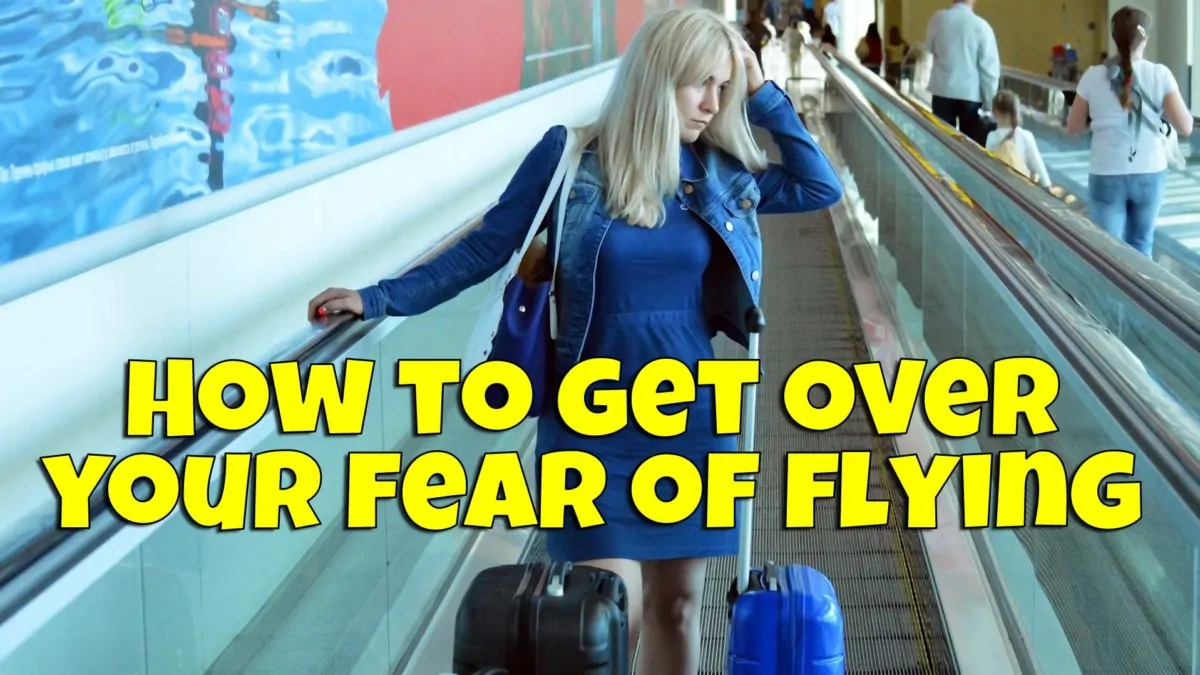 If you have a fear of flying here is some real advice to overcome it