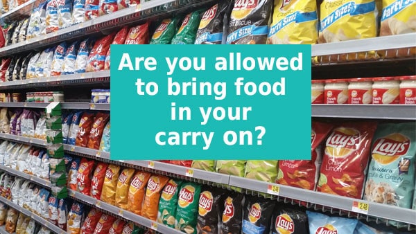 Can You Bring Food Through Airport Security? A Complete List