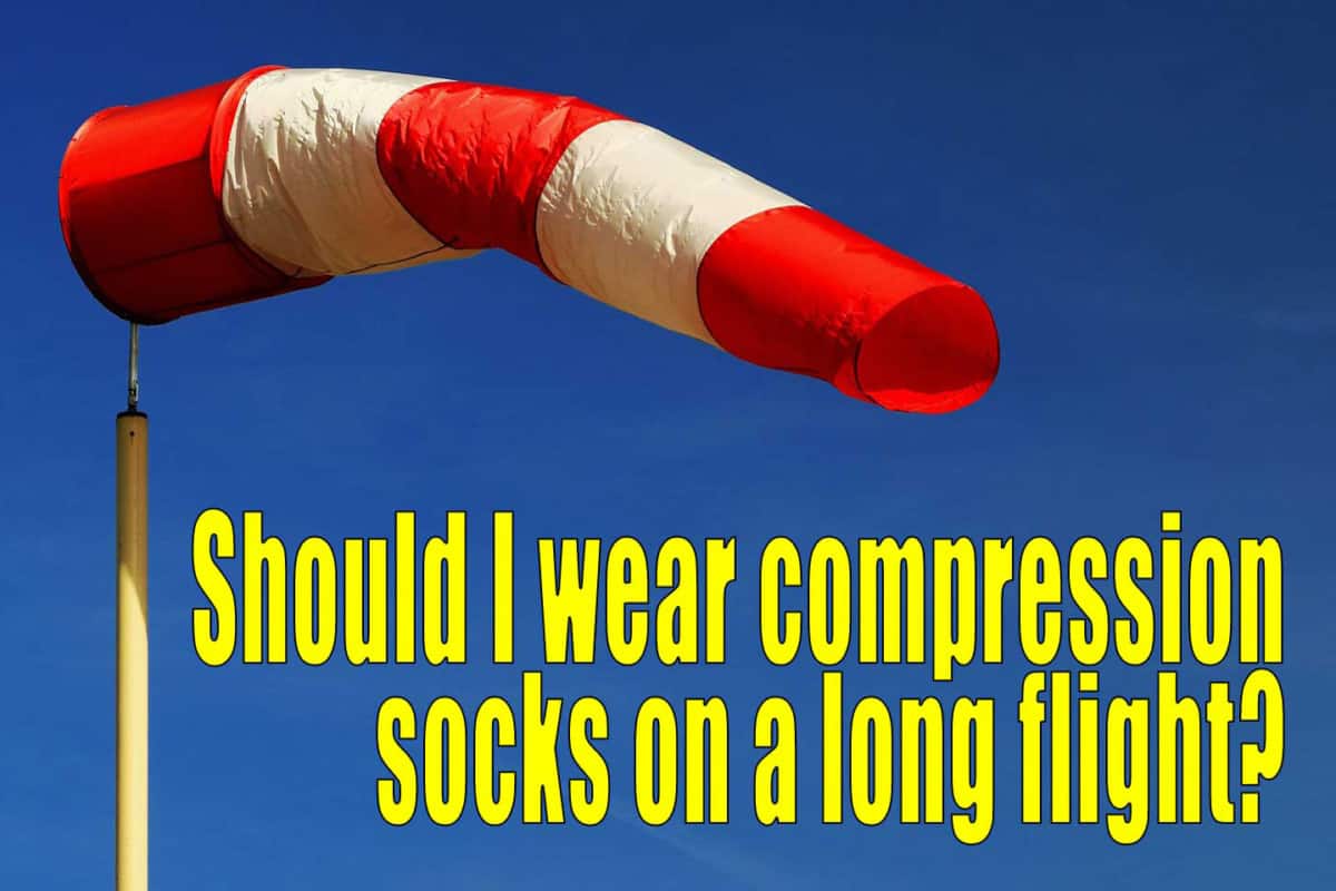 Why You Should Wear Compression Socks on a Long Flight