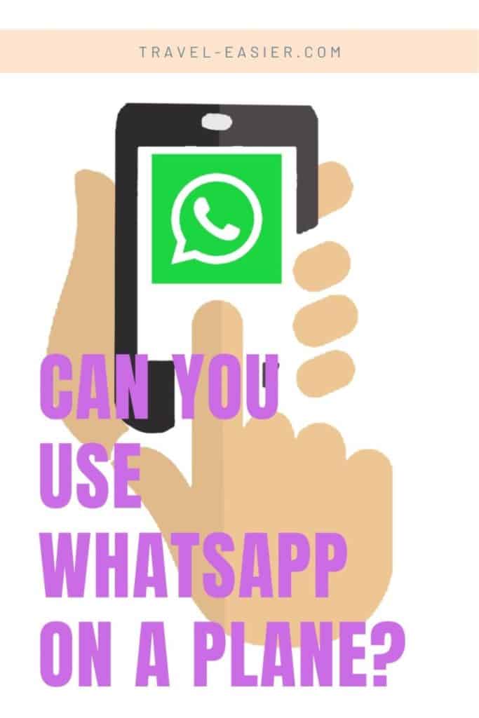 Can You Use WhatsApp on a Plane in Airplane Mode? Learn the Facts! 1 Can you use Whatsapp on a plane - Pinterest image