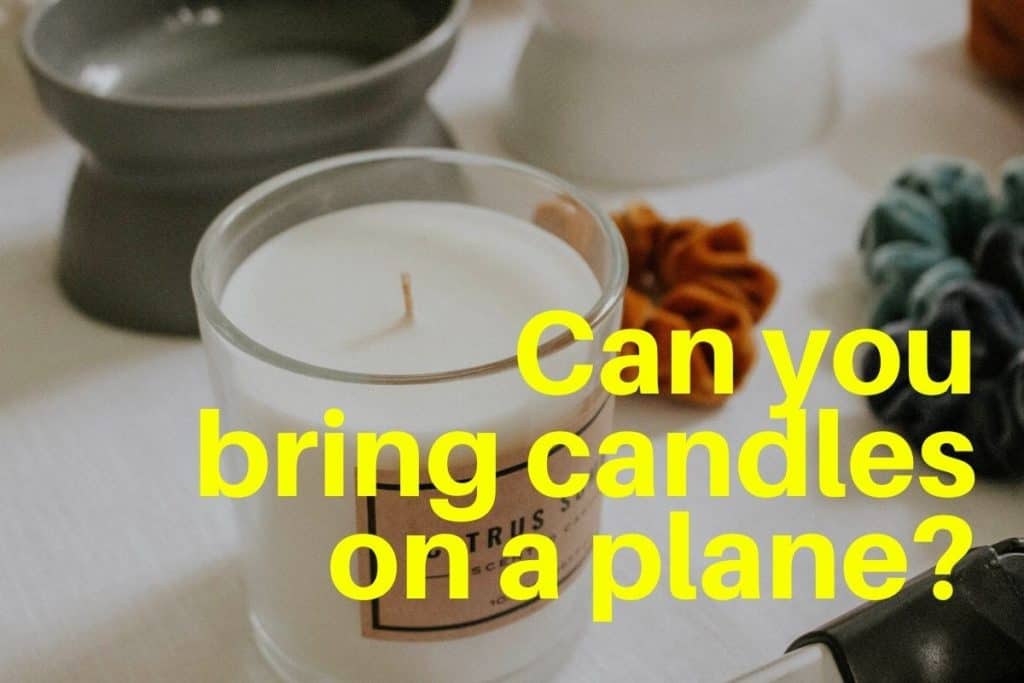 can you bring candles on a plane