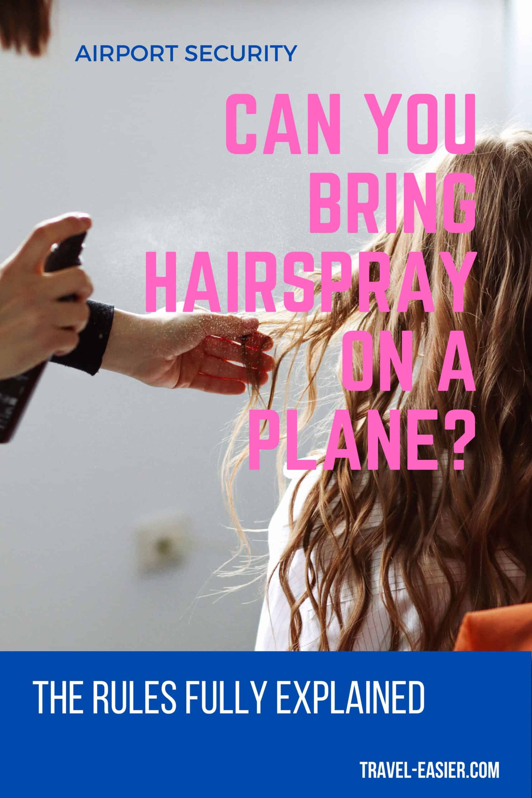 can you bring travel size hairspray on plane