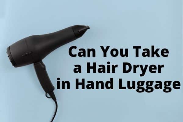 Can You Bring a Hair Dryer on a Plane?