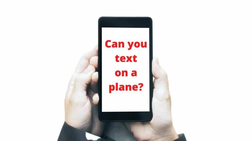 Can You Text on a Plane? 2