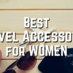 Best Travel Accessories For Women