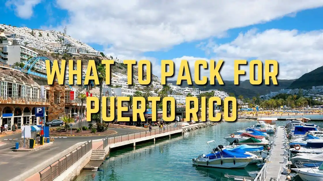 Puerto Rico Packing List [The Ultimate Packing Guide]