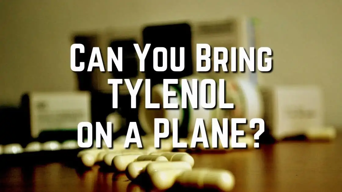 Can You Take Tylenol On A Plane?