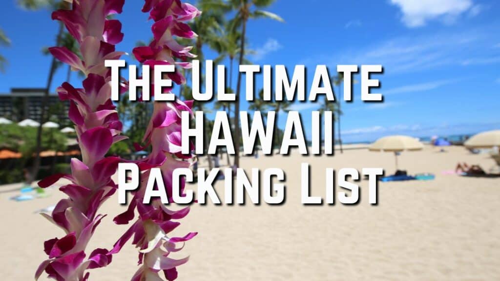 The Ultimate Hawaii Packing List Featured Image