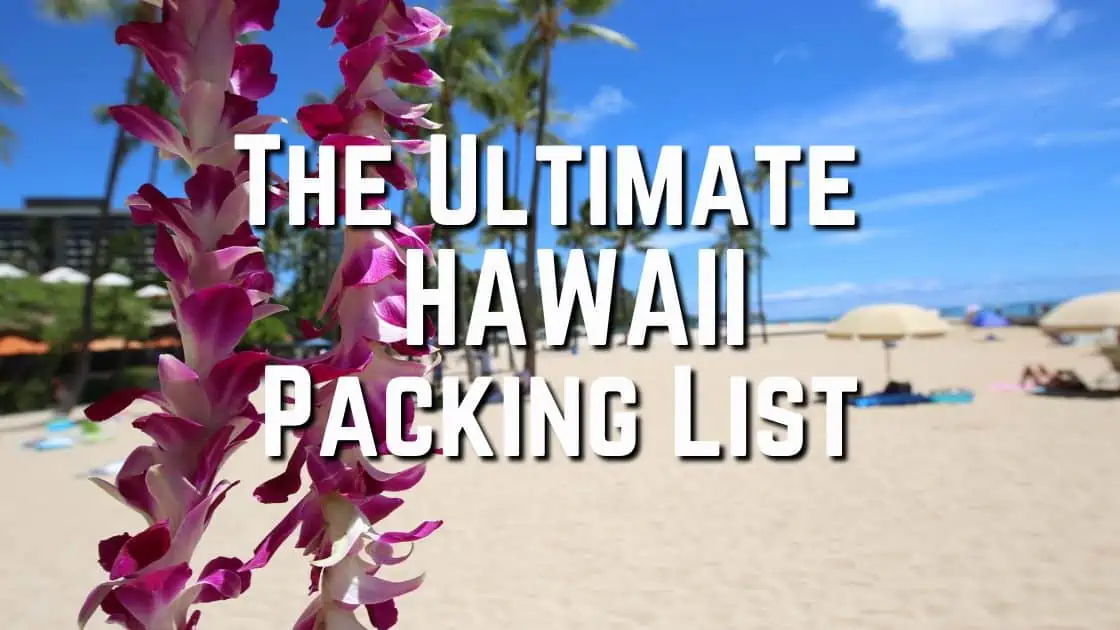 The Ultimate Hawaii Packing List