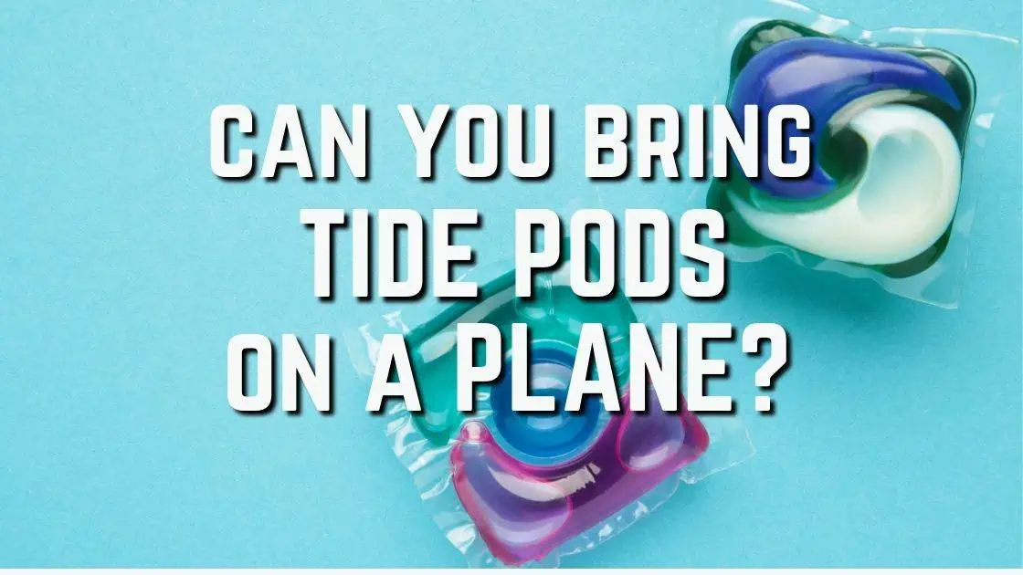 Can You Bring Tide Pods on a Plane Featured Image