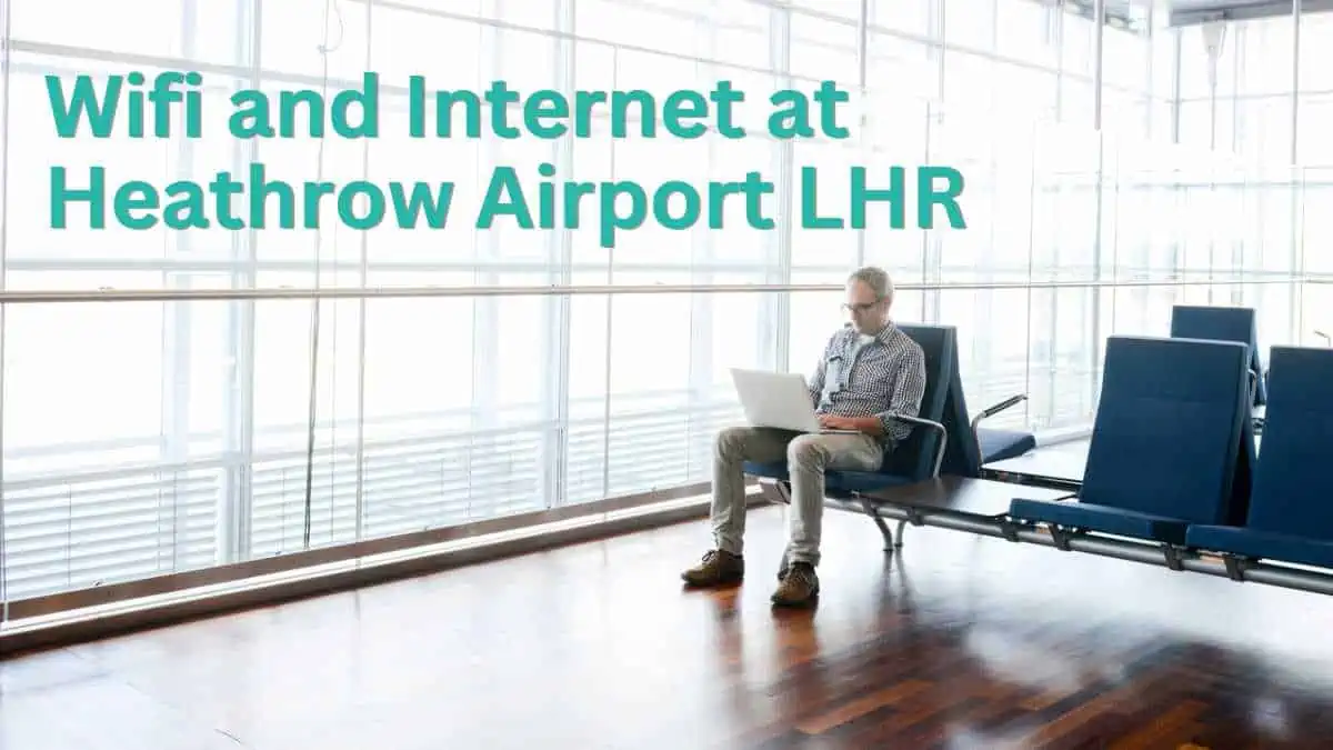 Accessing Wifi and Internet at Heathrow Airport LHR