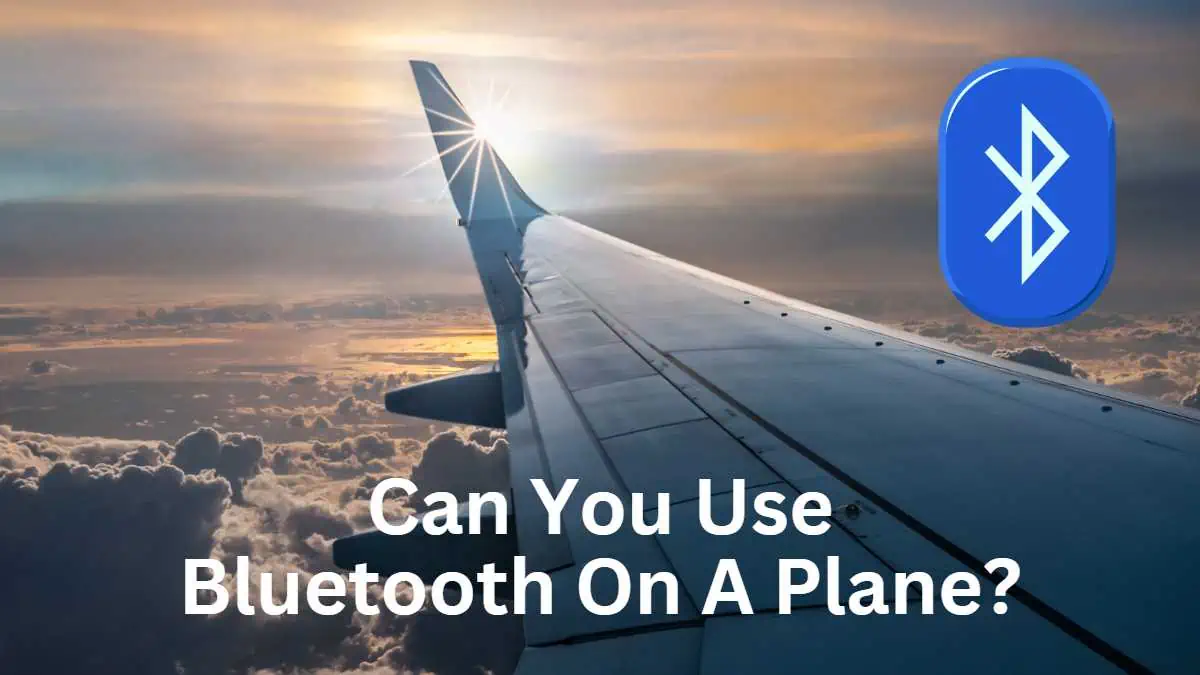 Can You Use Bluetooth On A Plane