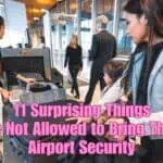 11 Surprising Things You’re Not Allowed to Bring Through Airport Security