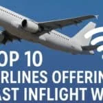 Top 10 Airlines Offering Fast Inflight Wifi